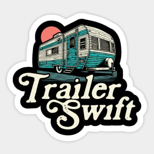 Trailer Swift Funny Redneck Pop Singer Joke Satire Sticker